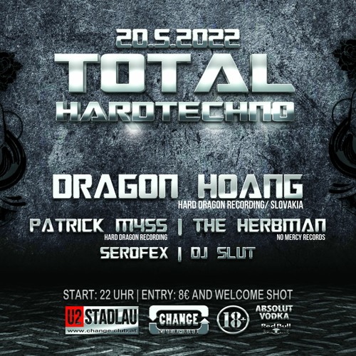 Dragon Hoang - Total Hardtechno @ Club Change, Vienna (20.5.2022)