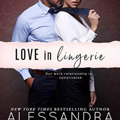 VIEW EPUB 💏 Love in Lingerie (Unzipped Series Book 1) by  Alessandra Torre [EPUB KIN