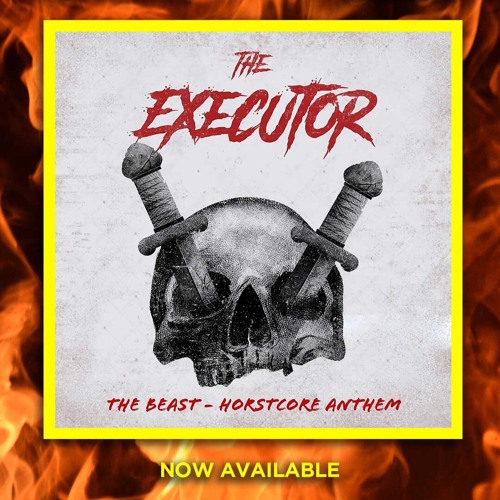The Executor - The Beast (Horstcore Anthem) (Radio Edit)