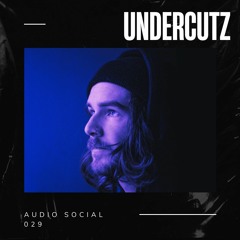 Undercutz - Audio Social 029