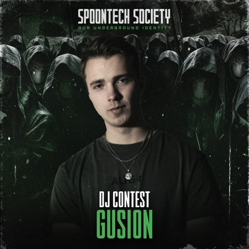 Gusion - Spoontech Society DJ Contest Mix