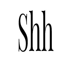 Shh