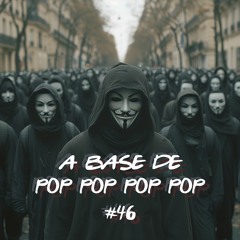#46 Révolte Révolution drogues et p#tes
