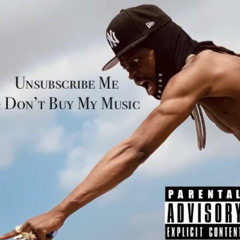 RXKNephew Unsubscribe Me & Dont Buy My Music Prod By BOSSUP