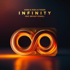 Infinity feat. Bryant Powell - Josh Le Tissier & KORIZ [Cover Of Guru Josh Project] BIG ROOM