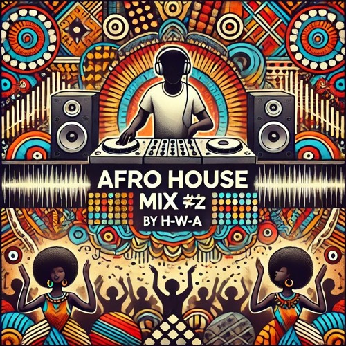 AFRO HOUSE MIX #2
