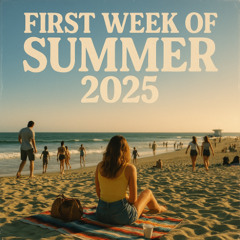 ♕ First Week of Summer Heat 2025 ♕