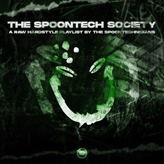 Spoontech Society // Raw Hardstyle by the Spoontechnicians