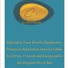 ACCESS [PDF EBOOK EPUB KINDLE] ORIGINAL FIRE: Efficiently Treat Erectile Dysfunction, Premature Ejac