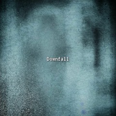 Downfall