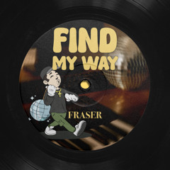 FRASER - Find My Way