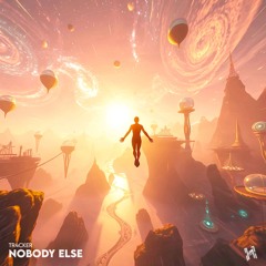 Tr4cker - Nobody Else