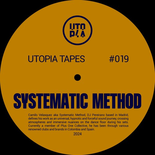 Utopia Tapes 19 | Systematic Method