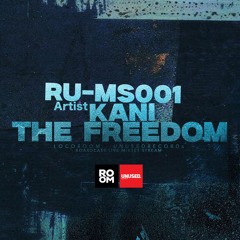 RU-MS001 - KANI - The Freedom (September 2025)