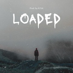 Loaded