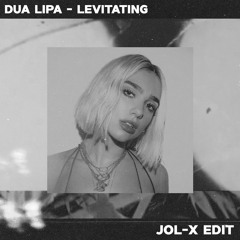 Dua Lipa - Levitating (JOL - X Edit)