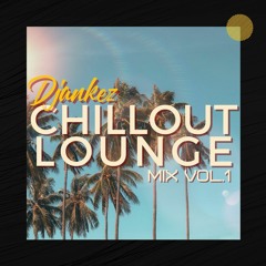 Chillout Lounge Mix Vol.1
