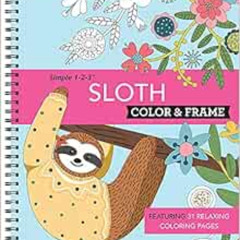 [DOWNLOAD] KINDLE 🎯 Color & Frame - Sloth (Adult Coloring Book) by New Seasons,Publi