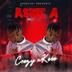 ASWE A BY DJ CRAZY X KETO
