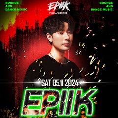 DD Taipei - EPIIK (MAY 11st 2024) Live