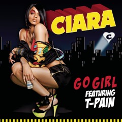 Go Girl (Main Version) [feat. T-Pain]