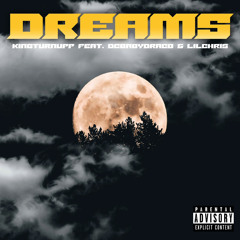 KingTurnUpp, “DREAMS” ft Dc Baby Draco, LilChris