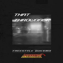 thatThrowback(Freestyle Quickie)
