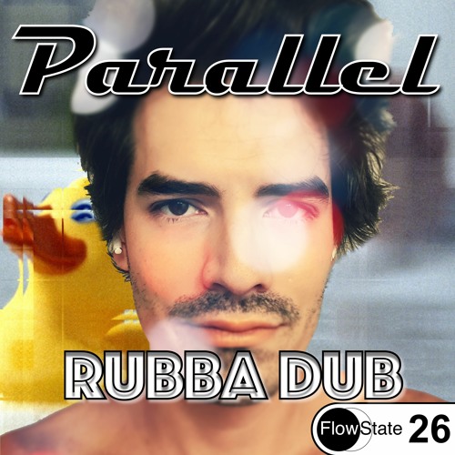 Parallel - Rubba Dub [Dubstep] [FS 26]