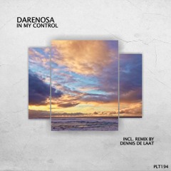 Premiere: Darenosa - In My Control (Dennis De Laat Remix) [Polyptych]