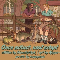 1 Once extinct, now extant