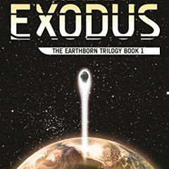 View EPUB √ The Last Exodus: The Earthborn Trilogy, Book 1 by  Paul Tassi [PDF EBOOK