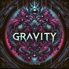 Vigitrium - GRAVITY