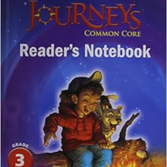 free PDF 📑 Common Core Reader's Notebook Consumable Volume 1 Grade 3 (Journeys) by H