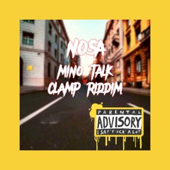 Nosa - Mino Talk ( Clamp Riddim )