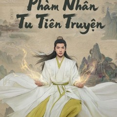 xem phim Phàm Nhân Tu Tiên Truyện Tập 4 Vietsub + Thuyết Minh 2025 motchill