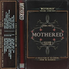 •MOTHERED OST - AS YOU LEFT IT•