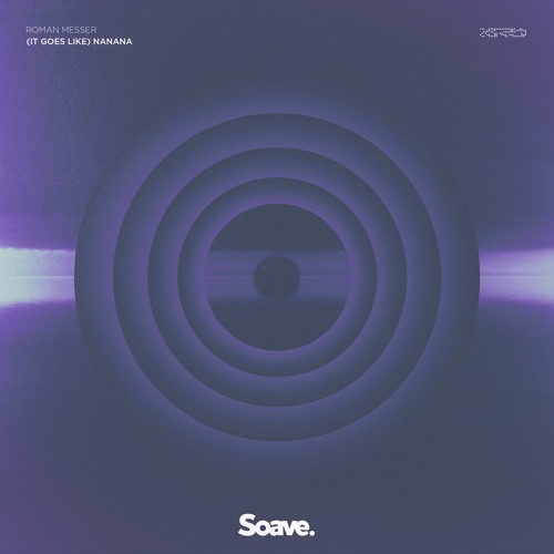 Roman Messer - (It Goes Like) Nanana