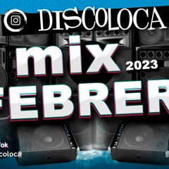 MIX FEBRERO 2023 ( DJ DISCOLOCA ) Shakira , Bzrp , Quevedo , Feid , Bad Bunny , Arcangel , Mora