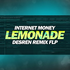 Internet money - Lemonade (Desren's Jersey Club Remix FLP)