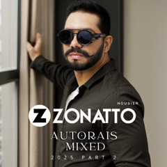 ZONATTO HOUSIER @ AUTORAIS 2025 MIXED PART 2