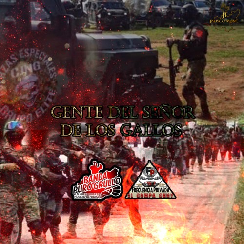 Stream Gente Del Señor De Los Gallos By Frecuencia Privada Del Compa