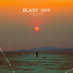 Blast Off Freestyle