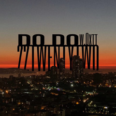 Do Do w/Oxtt