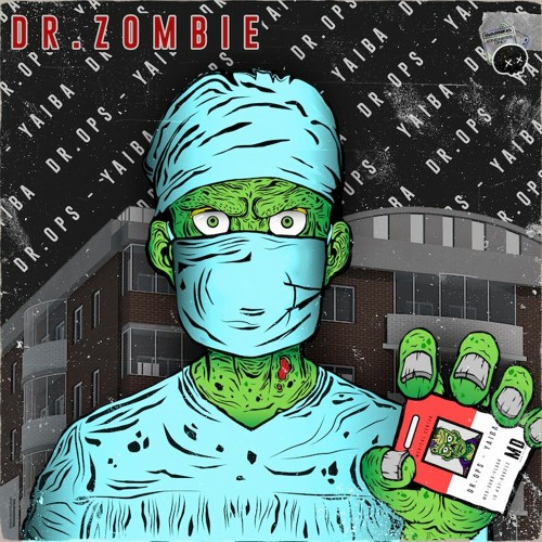 Dr.Zombie - Dr.Ops X YAIBA (FREE DOWNLOAD)