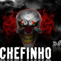 MONTAGEM DO CHEFINHO 2🤣 ((CHEFINHO DJ))