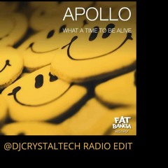 What A Time To Be Alive @apollom3sic (DJCRYSTALTECH Radio Edit)
