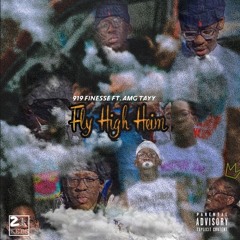 FlyHighHeim Ft. AMG.Tayy