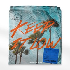 Labs & Eradikid - Keep It Low (Free DL)