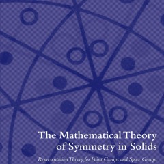 ✔ PDF ❤ FREE The Mathematical Theory of Symmetry in Solids: Representa