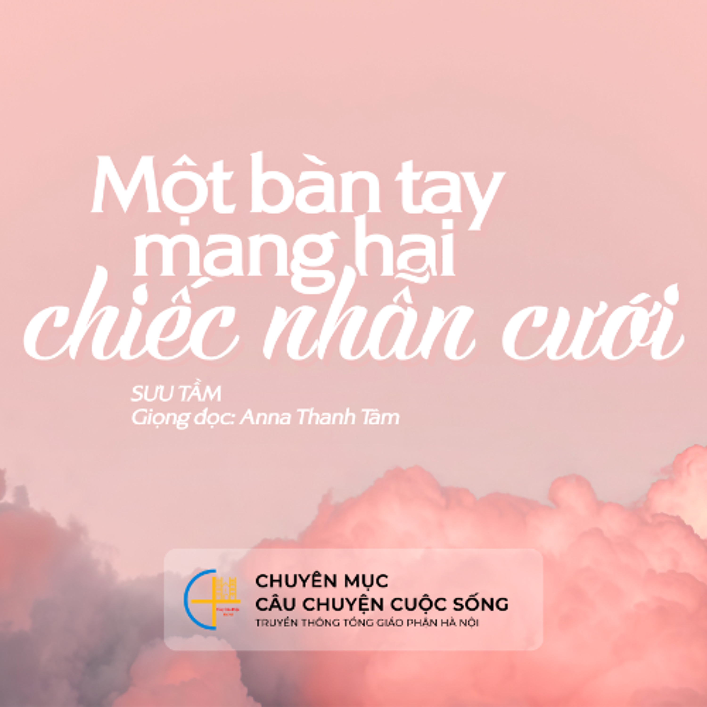 Một bàn tay hai chiếc nhẫn cưới - Sưu Tầm || Câu chuyện cuộc sống